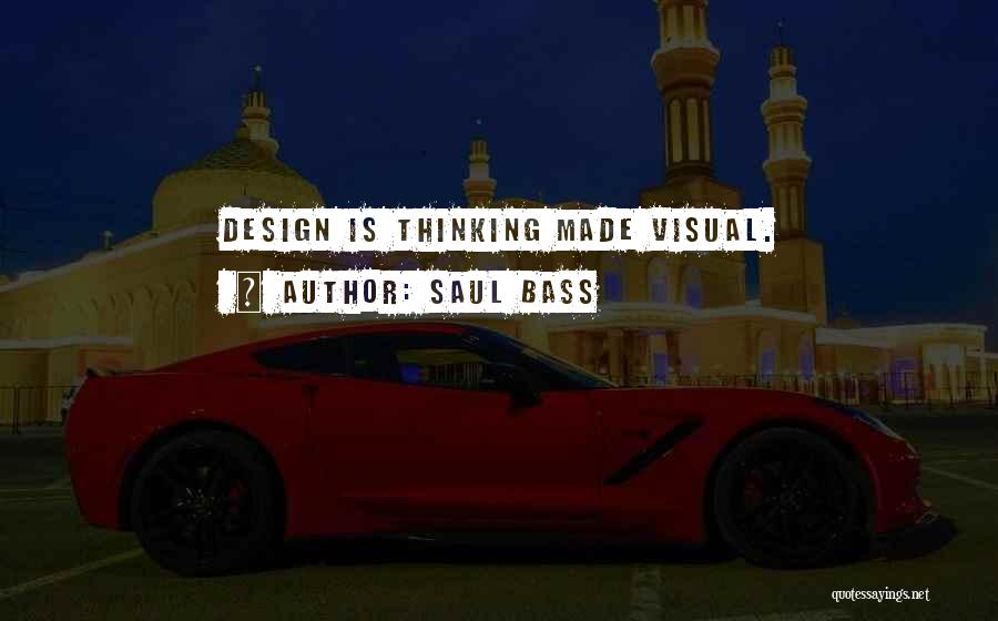 Visual Thinking Quotes By Saul Bass