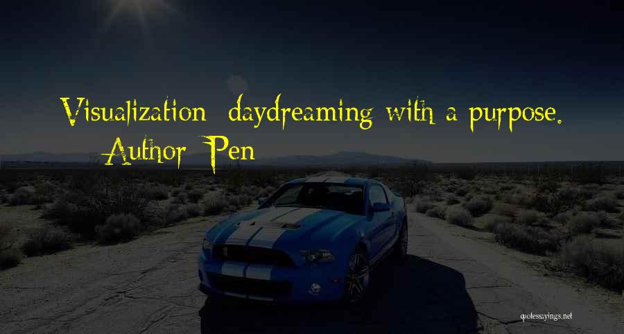 Visualization Quotes By Pen