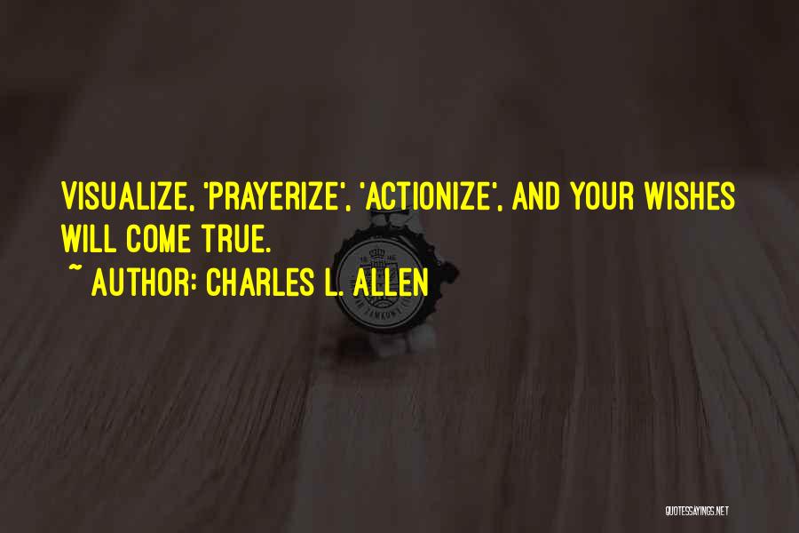 Visualize Quotes By Charles L. Allen