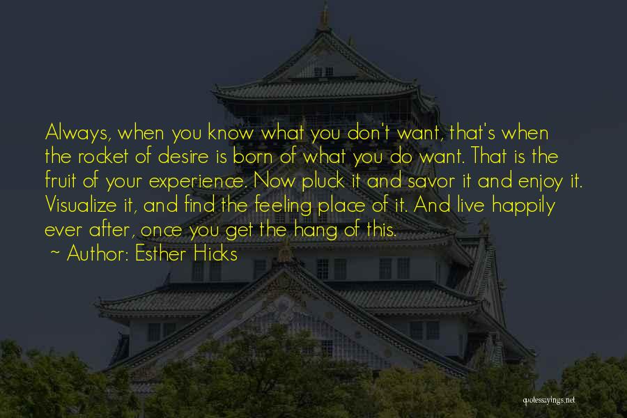 Visualize Quotes By Esther Hicks