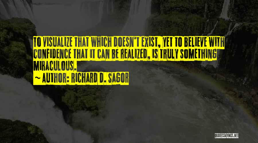 Visualize Quotes By Richard D. Sagor