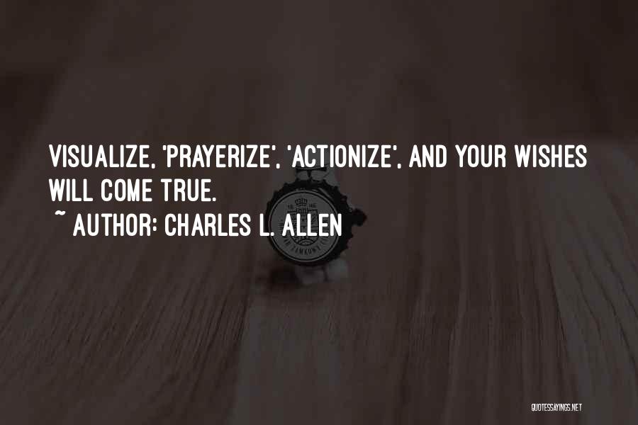 Visualize Us Quotes By Charles L. Allen