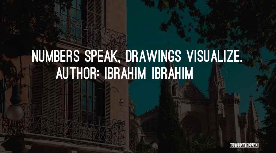 Visualize Us Quotes By Ibrahim Ibrahim