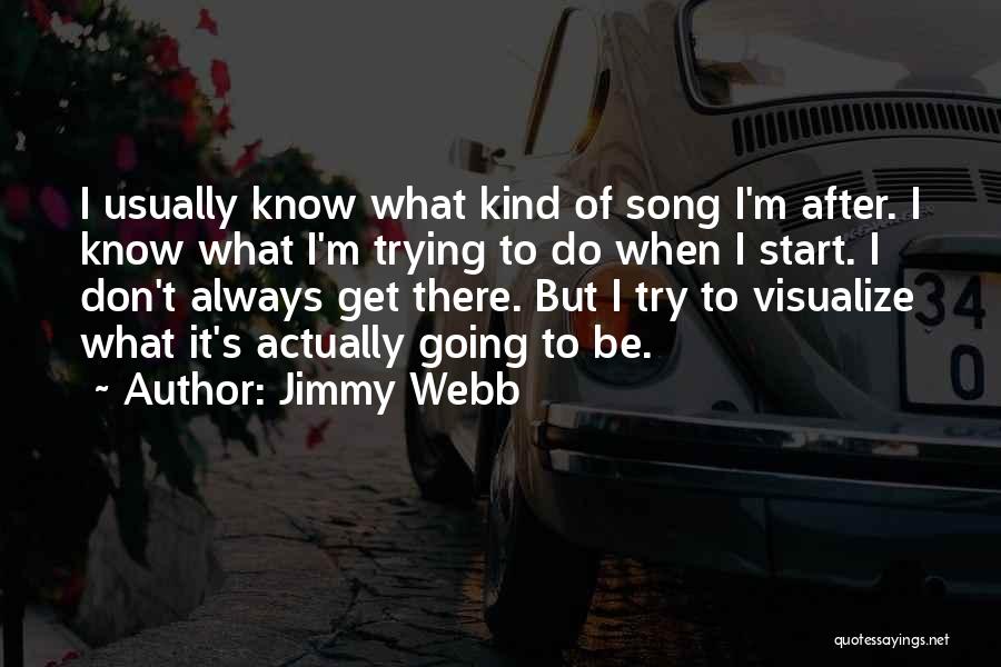 Visualize Us Quotes By Jimmy Webb