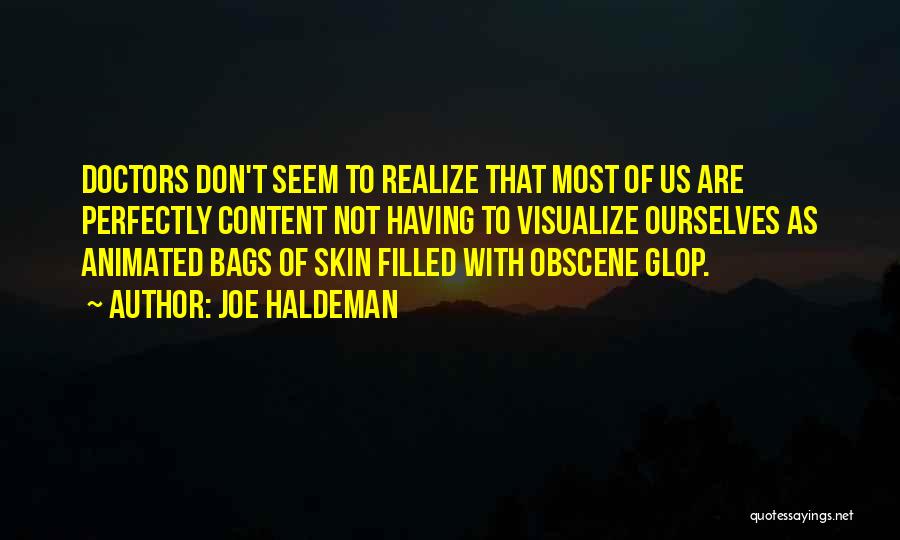 Visualize Us Quotes By Joe Haldeman