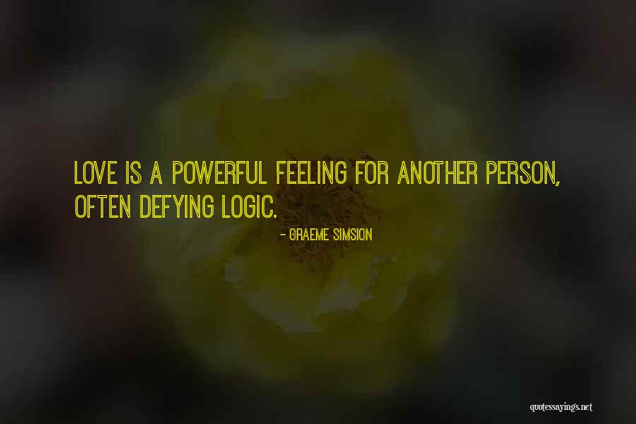 Visuelle Virkemidler Quotes By Graeme Simsion