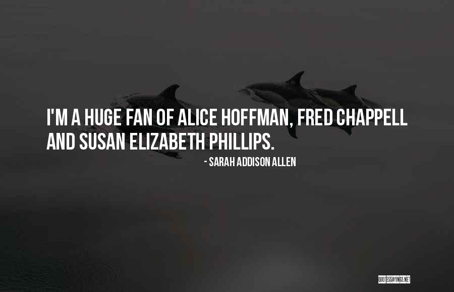 Visuelle Virkemidler Quotes By Sarah Addison Allen