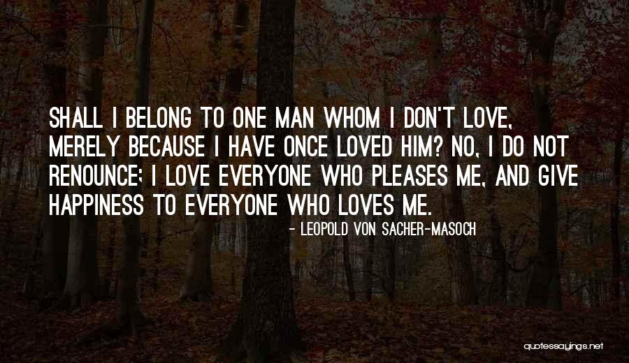Visunda Quotes By Leopold Von Sacher-Masoch Visunda Quotes By Leopold Von Sacher-Masoch