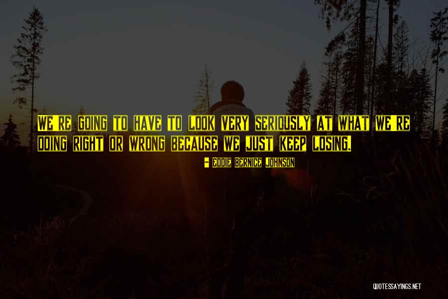 Visuri Dex Quotes By Eddie Bernice Johnson Visuri Dex Quotes By Eddie Bernice Johnson