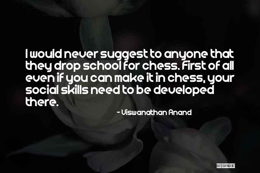 Viswanathan Quotes By Viswanathan Anand Viswanathan Quotes By Viswanathan Anand