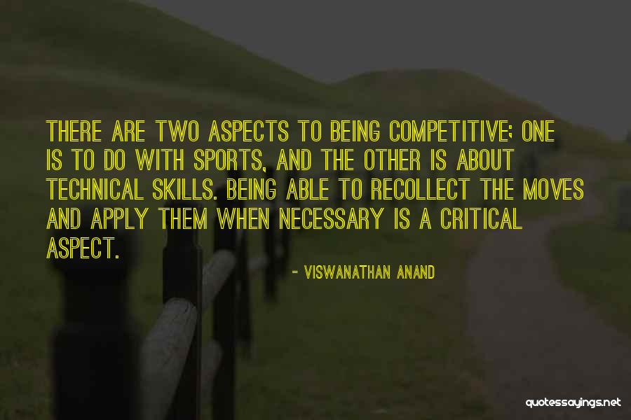 Viswanathan Quotes By Viswanathan Anand Viswanathan Quotes By Viswanathan Anand