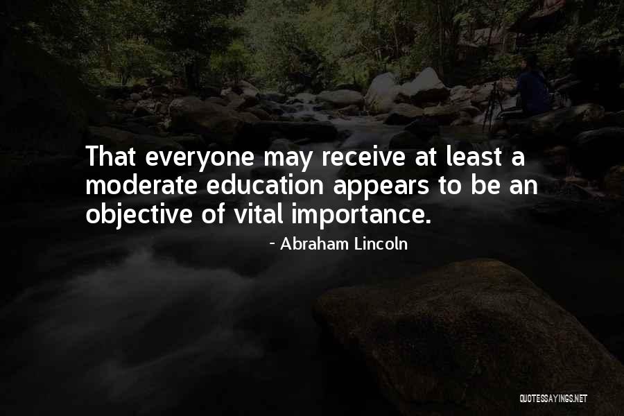 Vital Education Quotes By Abraham Lincoln Vital Education Quotes By Abraham Lincoln