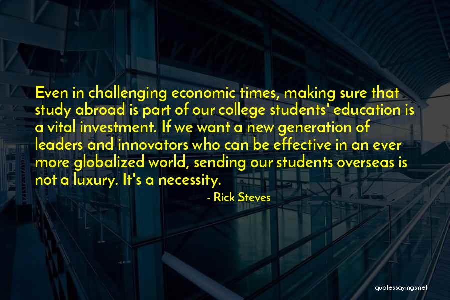 Vital Education Quotes By Rick Steves Vital Education Quotes By Rick Steves