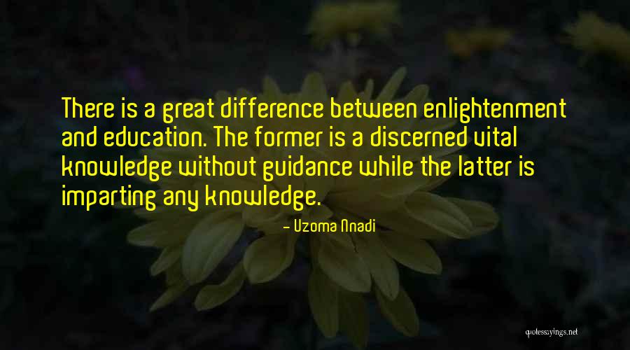Vital Education Quotes By Uzoma Nnadi Vital Education Quotes By Uzoma Nnadi