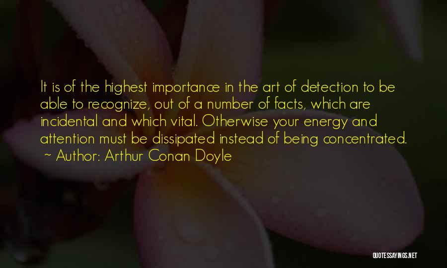 Vital Energy Quotes By Arthur Conan Doyle