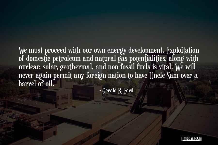 Vital Energy Quotes By Gerald R. Ford