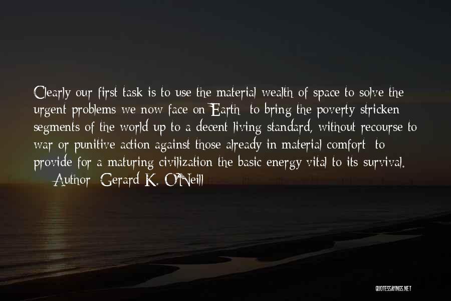Vital Energy Quotes By Gerard K. O'Neill