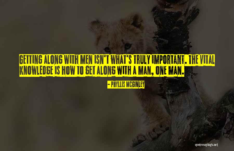 Vital Important Quotes By Phyllis McGinley Vital Important Quotes By Phyllis McGinley