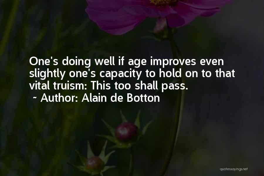 Vital Life Quotes By Alain De Botton