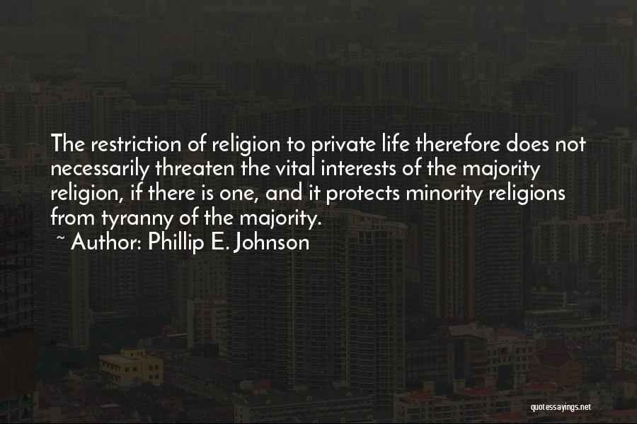 Vital Life Quotes By Phillip E. Johnson