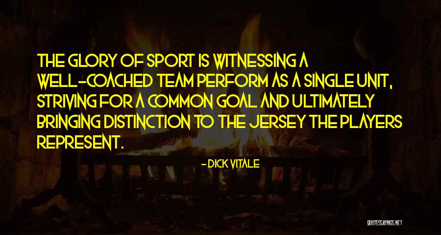 Vitale Quotes By Dick Vitale