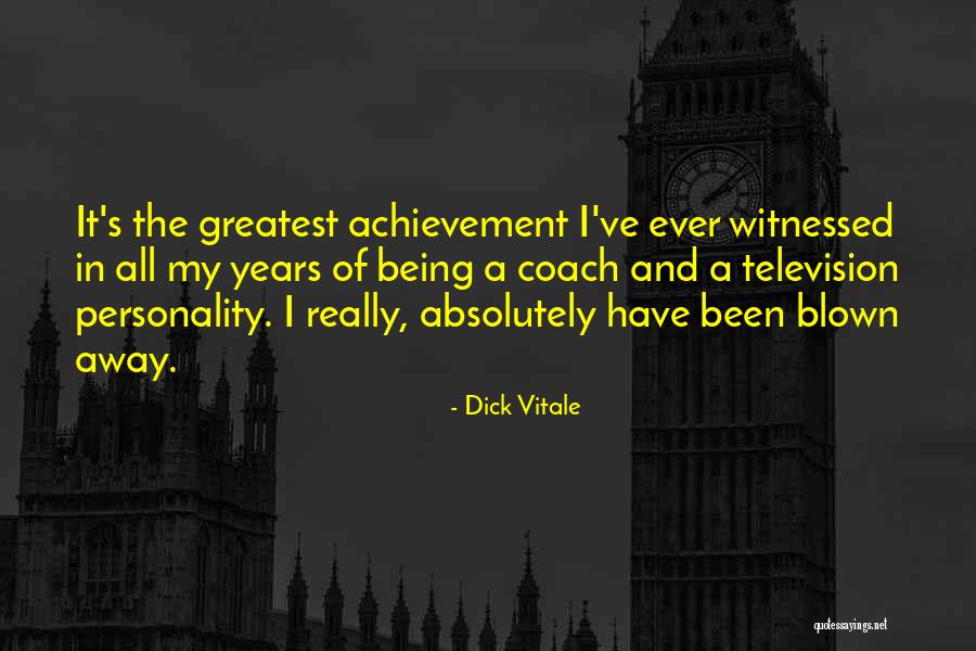 Vitale Quotes By Dick Vitale