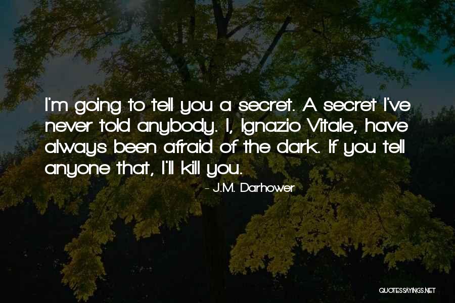 Vitale Quotes By J.M. Darhower Vitale Quotes By J.M. Darhower