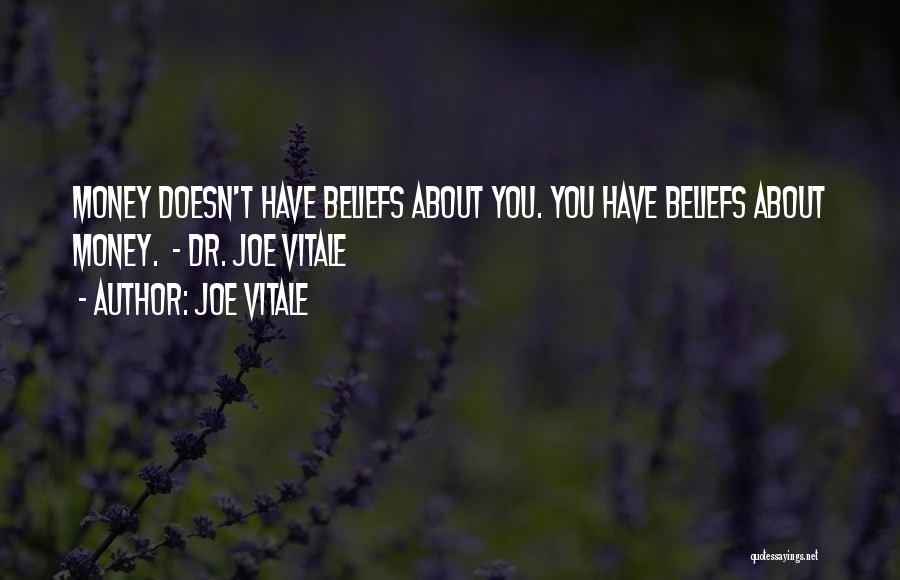 Vitale Quotes By Joe Vitale