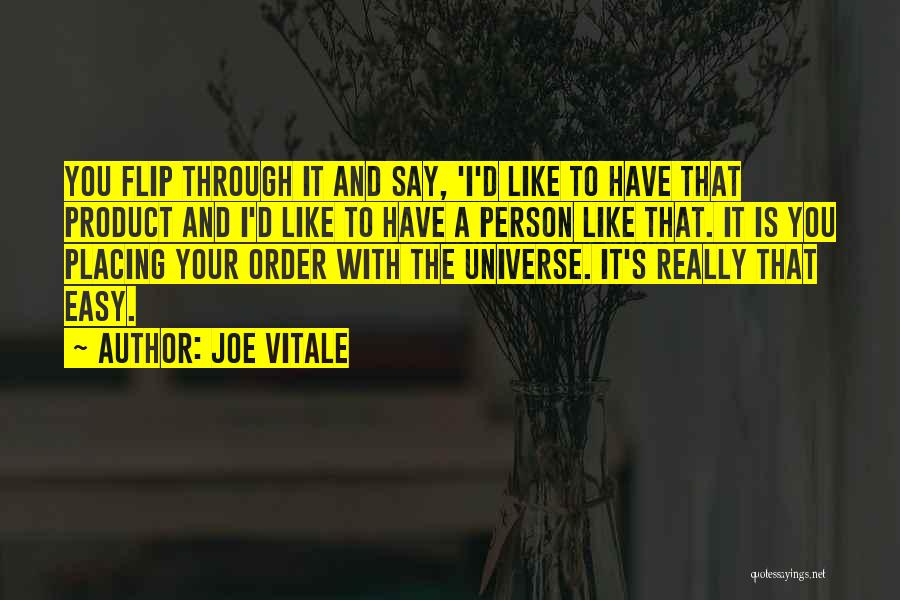 Vitale Quotes By Joe Vitale