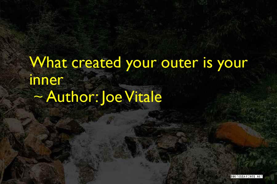 Vitale Quotes By Joe Vitale