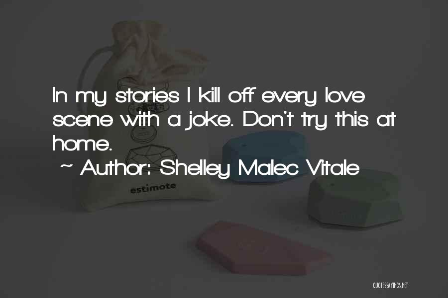 Vitale Quotes By Shelley Malec Vitale