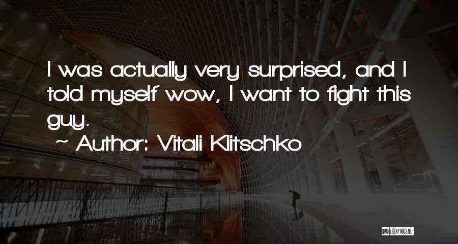 Vitali Klitschko Quotes 1511470
