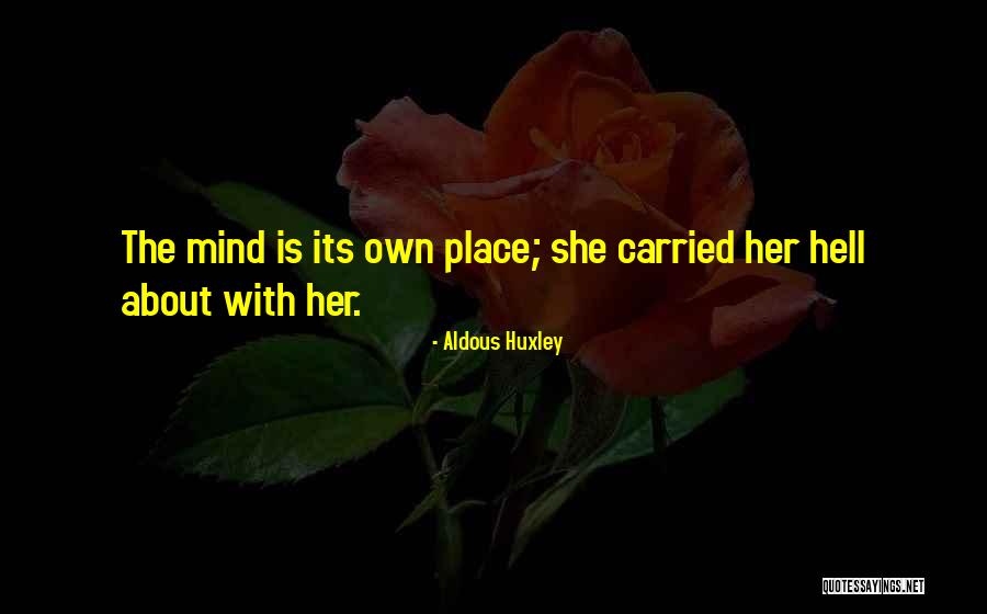 Vitaliana Castle Quotes By Aldous Huxley