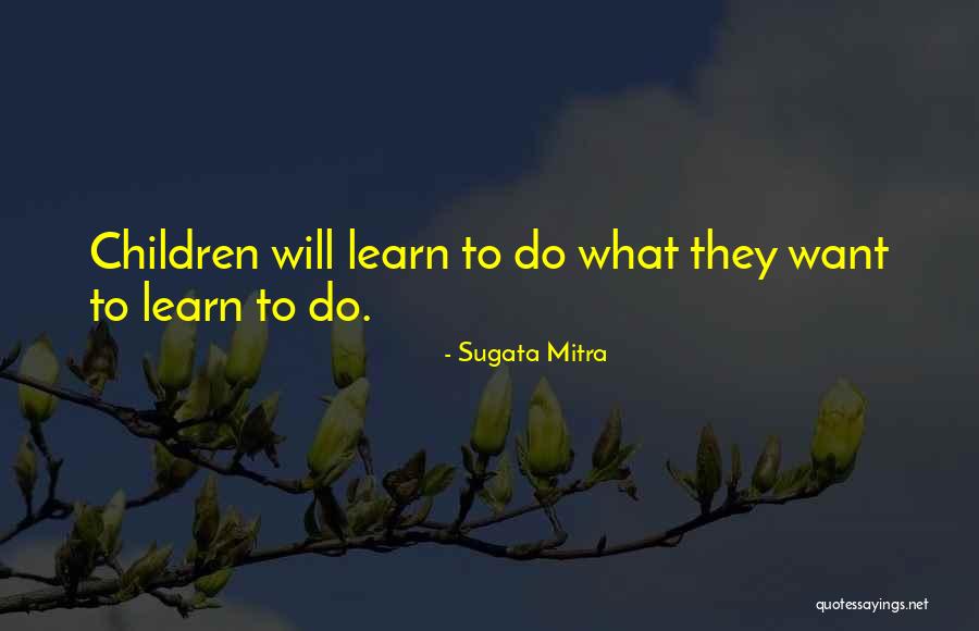 Vitaliano Ties Quotes By Sugata Mitra Vitaliano Ties Quotes By Sugata Mitra