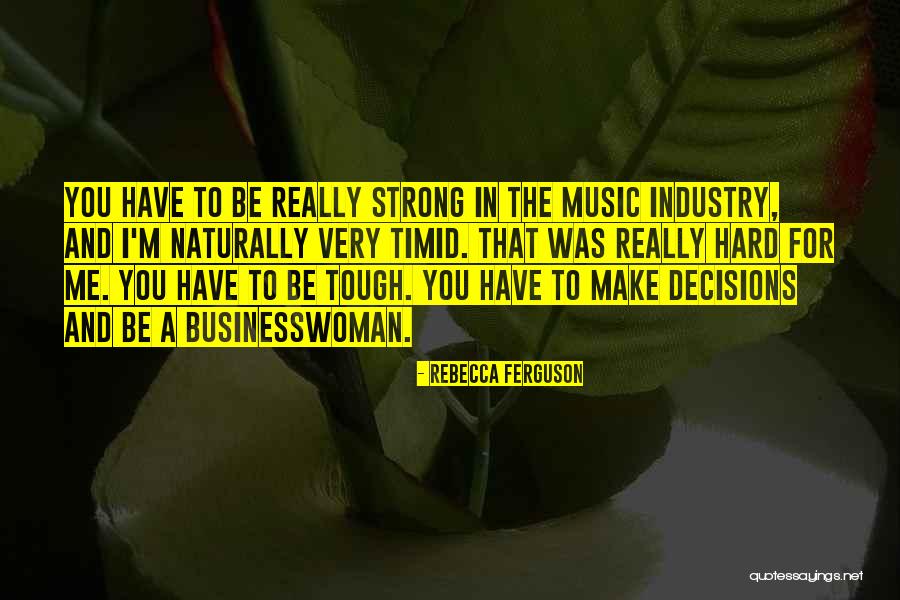 Vitalija Virbukiene Quotes By Rebecca Ferguson Vitalija Virbukiene Quotes By Rebecca Ferguson