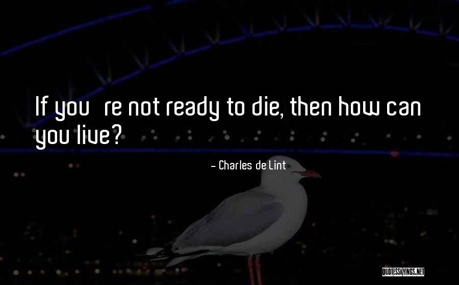 Vitalist Food Quotes By Charles De Lint