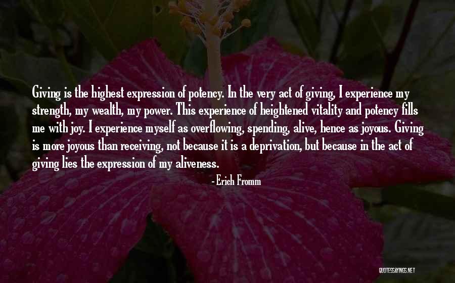 Vitality And Wealth Quotes By Erich Fromm Vitality And Wealth Quotes By Erich Fromm
