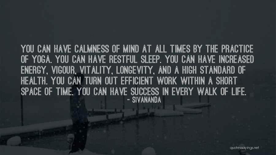 Vitality Yoga Quotes By Sivananda Vitality Yoga Quotes By Sivananda