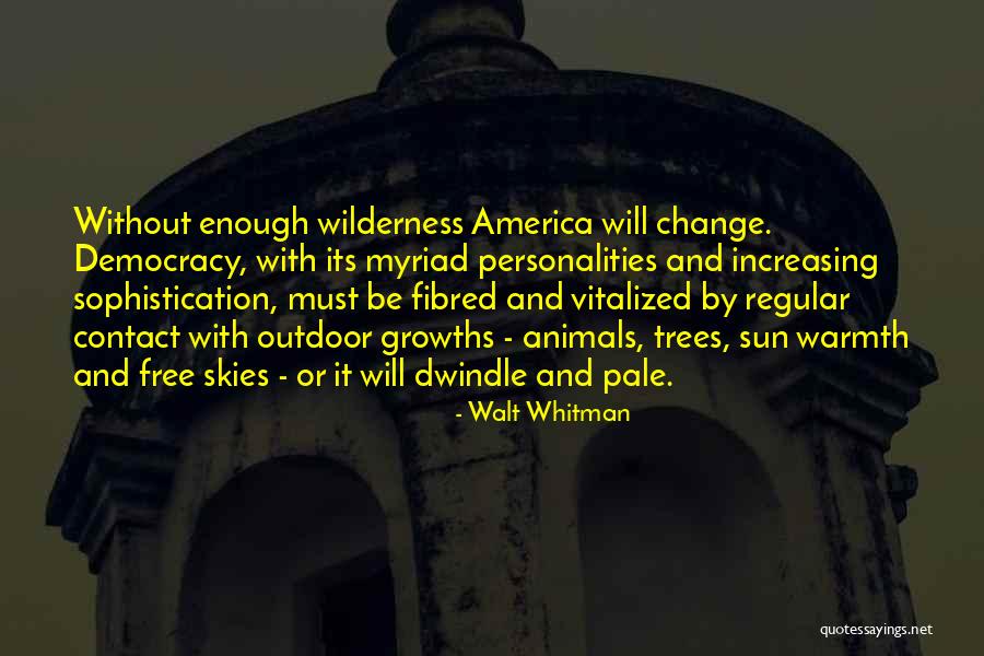 Vitalized Quotes By Walt Whitman Vitalized Quotes By Walt Whitman