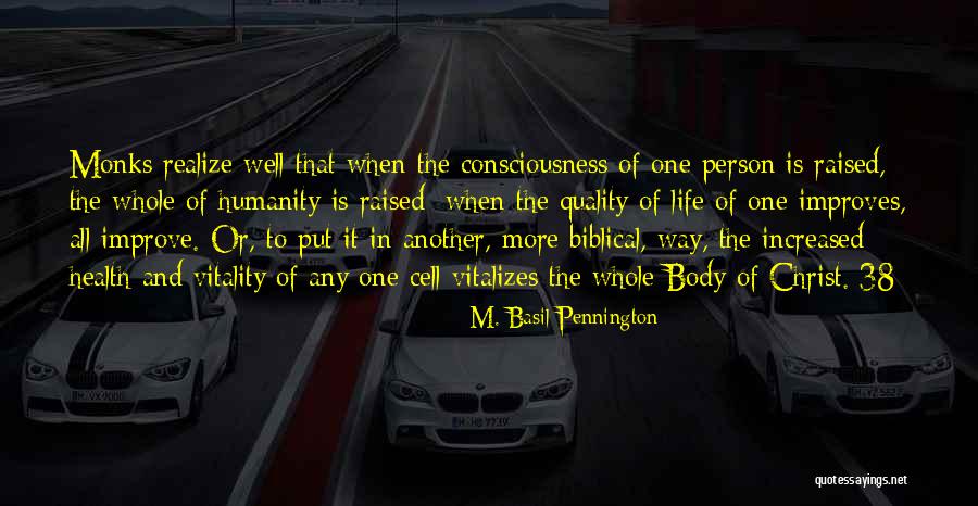 Vitalizes Body Quotes By M. Basil Pennington Vitalizes Body Quotes By M. Basil Pennington