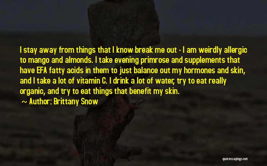 Vitamin C Quotes By Brittany Snow