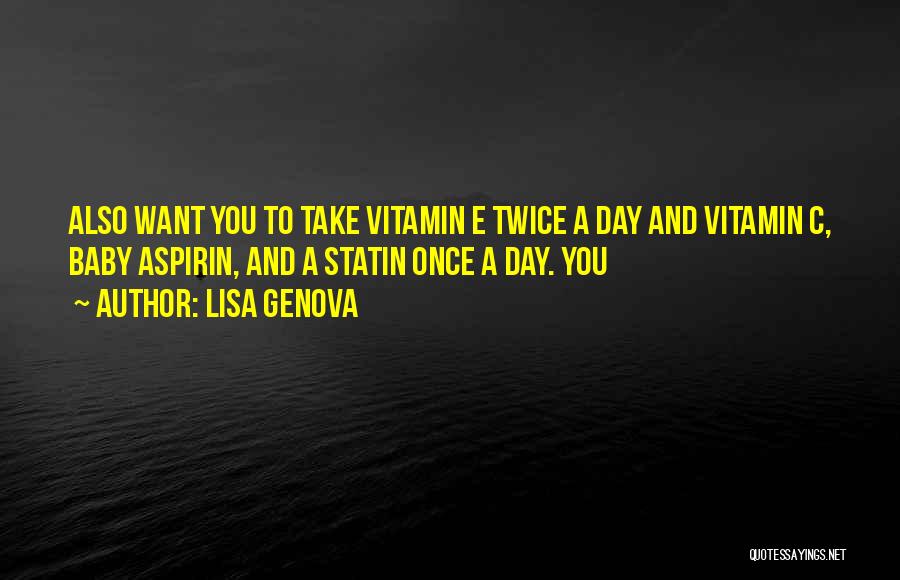 Vitamin C Quotes By Lisa Genova