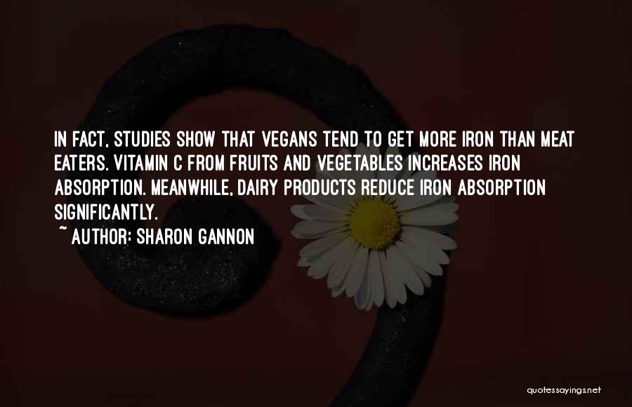 Vitamin C Quotes By Sharon Gannon