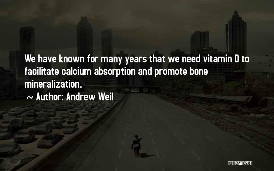 Vitamin D Quotes By Andrew Weil