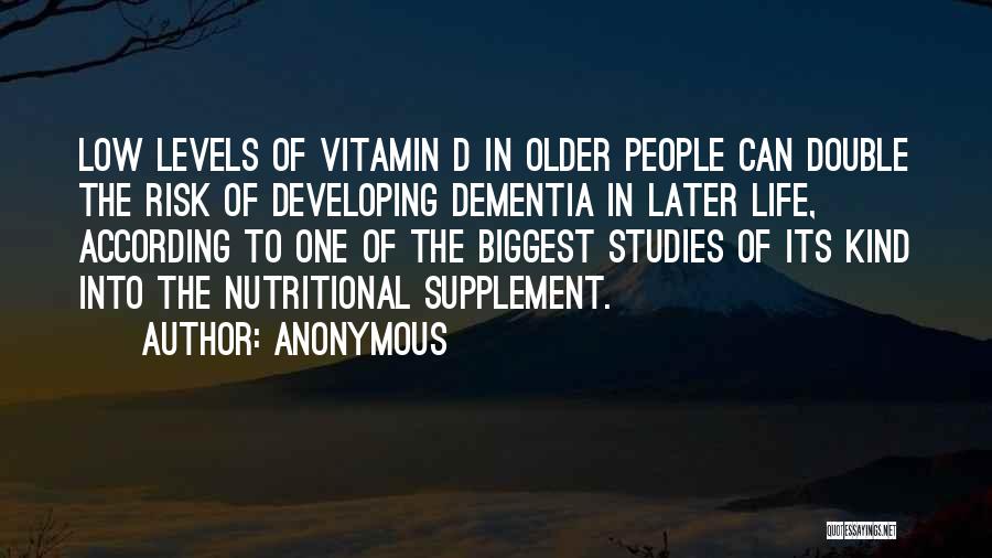 Vitamin D Quotes By Anonymous