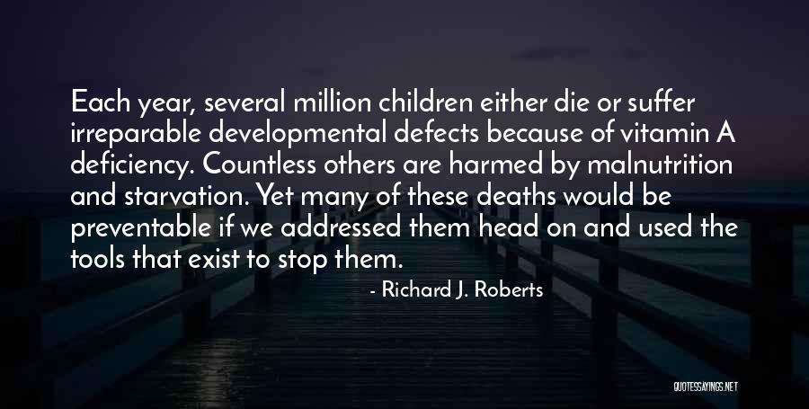 Vitamin Deficiency Quotes By Richard J. Roberts