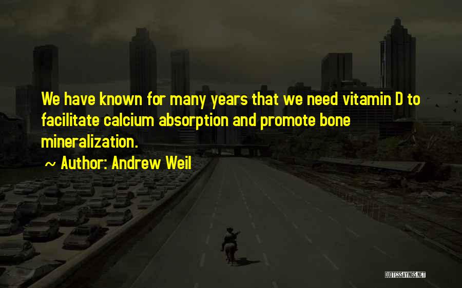 Vitamin E Quotes By Andrew Weil