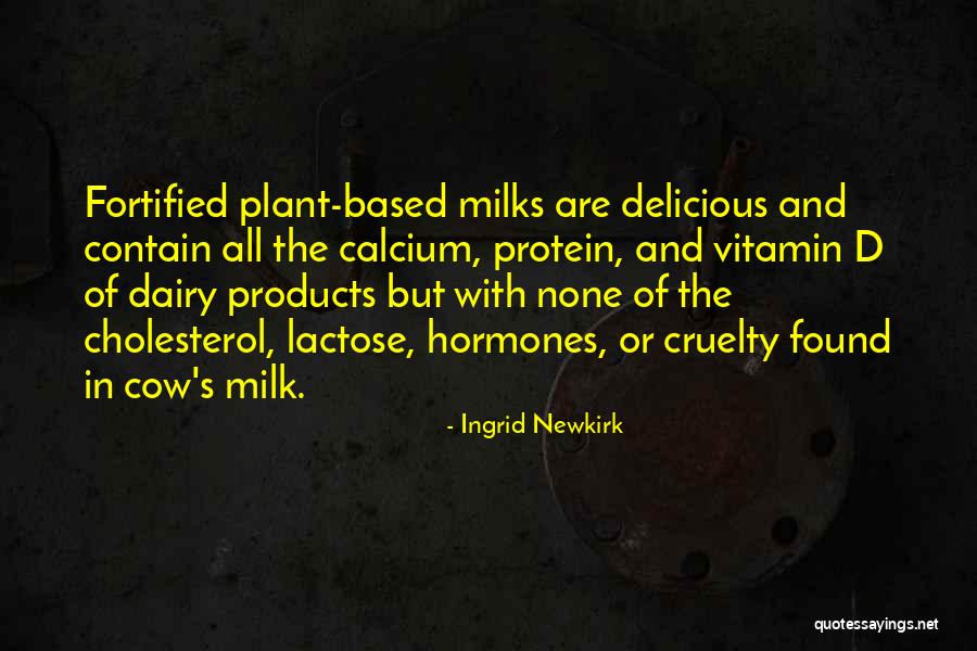Vitamin K Quotes By Ingrid Newkirk Vitamin K Quotes By Ingrid Newkirk
