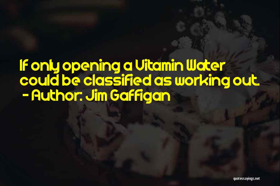 Vitamin K Quotes By Jim Gaffigan