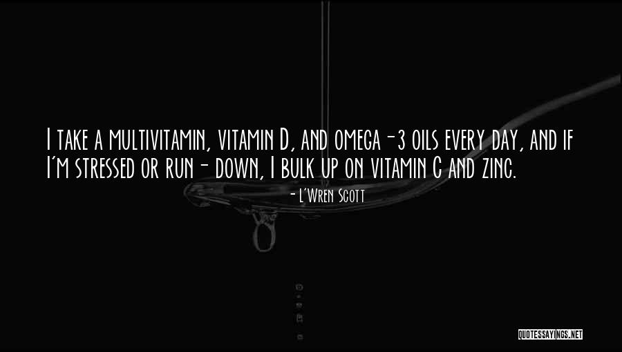 Vitamin K Quotes By L'Wren Scott Vitamin K Quotes By L'Wren Scott